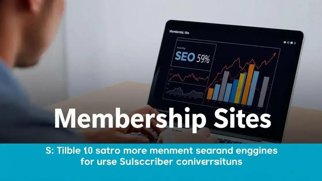 Membership Sites e SEO: Estratégia Para Converter Visitantes em Assinantes